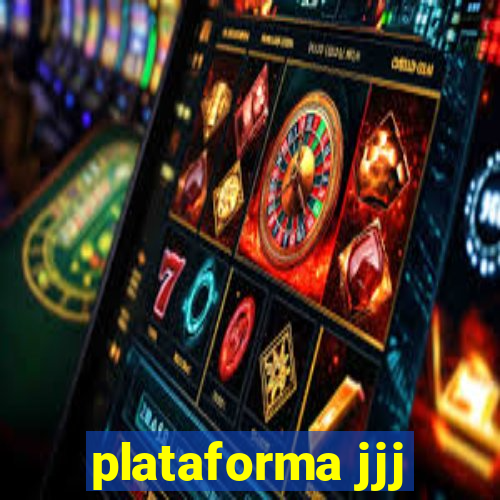 plataforma jjj